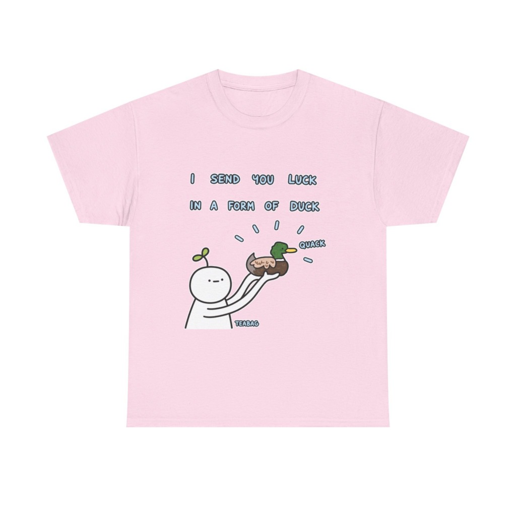 T-Shirt: I Send You Luck Duck Graphic