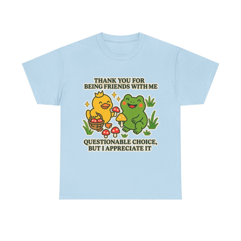 T-Shirt: 'Thank You For Being Friends' Duck & Frog