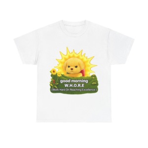 T-Shirt with Grumpy Puppy 'Good Morning W.H.O.R.E.'