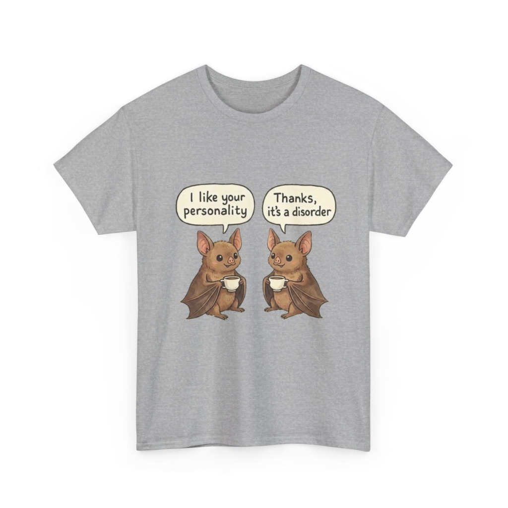 T-Shirt: Quirky Bats Personality Disorder Quote