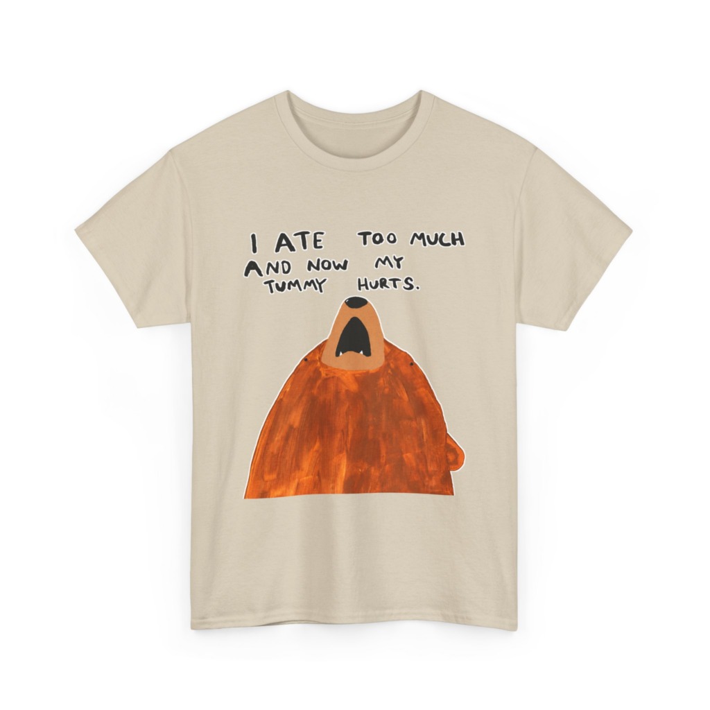 Graphic T-Shirt: 'My Tummy Hurts' Bear Print