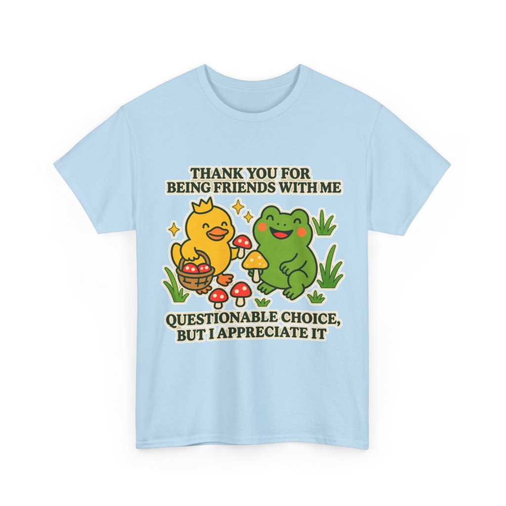 T-Shirt: 'Thank You For Being Friends' Duck & Frog
