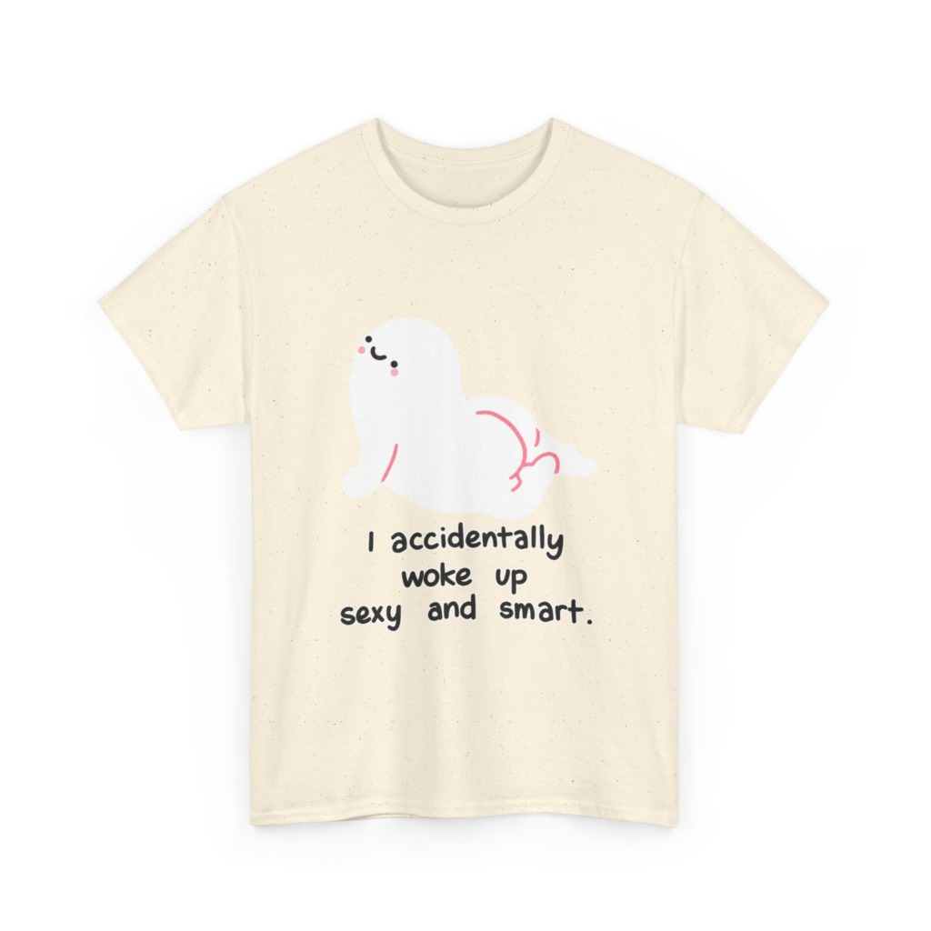T-Shirt: Witty 'Woke Up Sexy & Smart' Graphic Tee