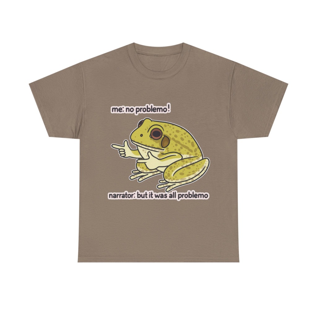 No Problemo Frog Meme T-Shirt
