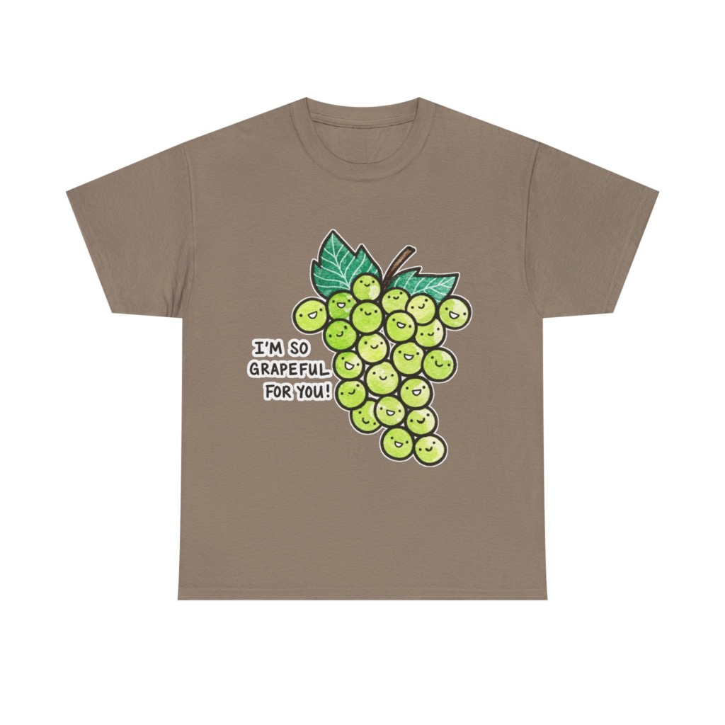 T-Shirt: 'I'm So Grapeful For You!' Smiling Grapes
