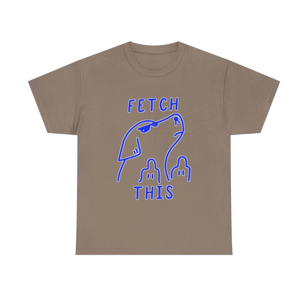T-Shirt with 'Fetch This' Blue Dog Graphic