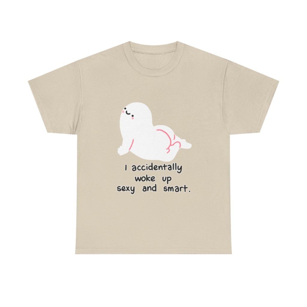 T-Shirt: Witty 'Woke Up Sexy & Smart' Graphic Tee