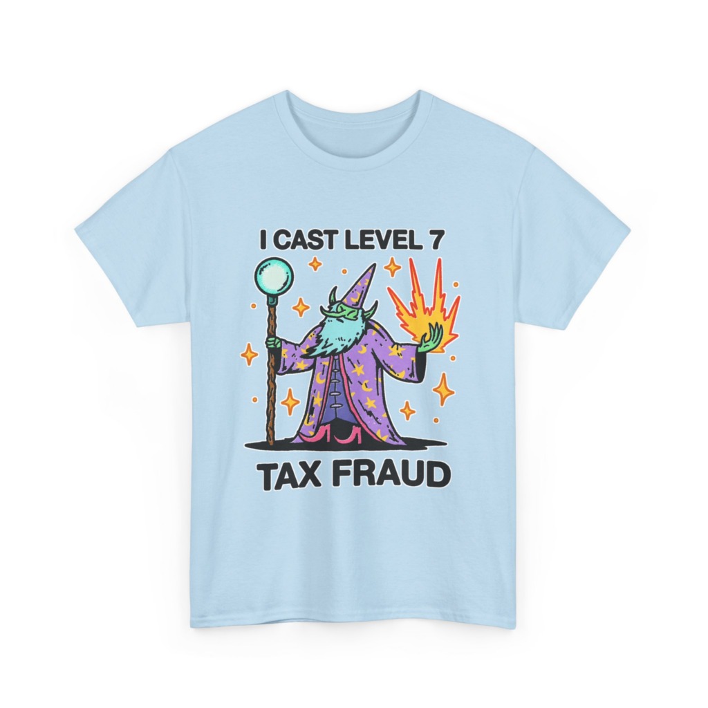 T-Shirt: Level 7 Tax Fraud Wizard Print