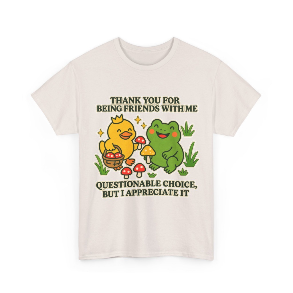T-Shirt: 'Thank You For Being Friends' Duck & Frog