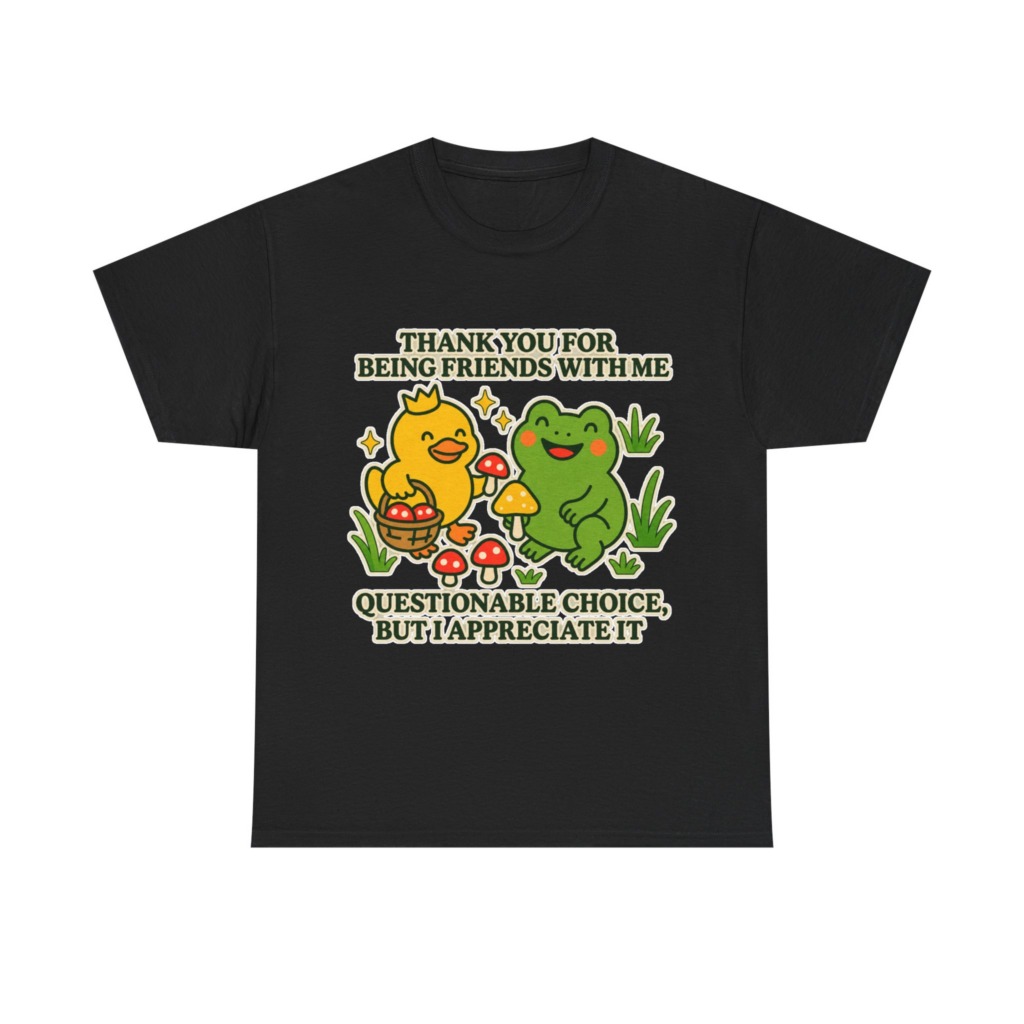 T-Shirt: 'Thank You For Being Friends' Duck & Frog