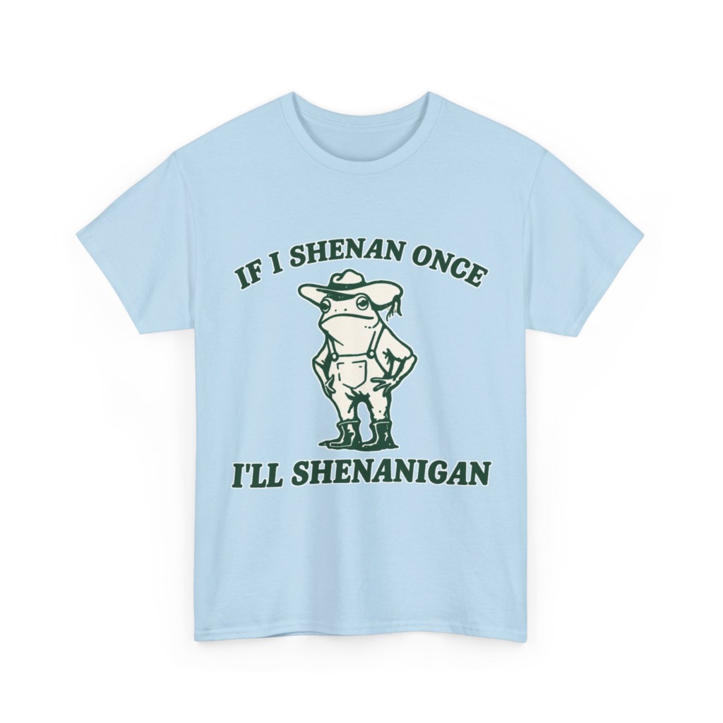 Cowboy Frog 'If I Shenan Once' Graphic T-Shirt