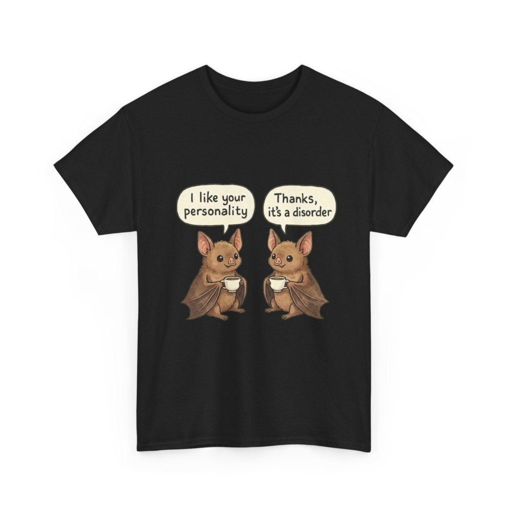 T-Shirt: Bats with Coffee & 'Personality Disorder' Quote