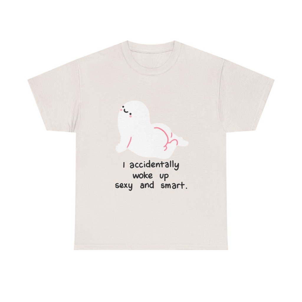 T-Shirt: Witty 'Woke Up Sexy & Smart' Graphic Tee