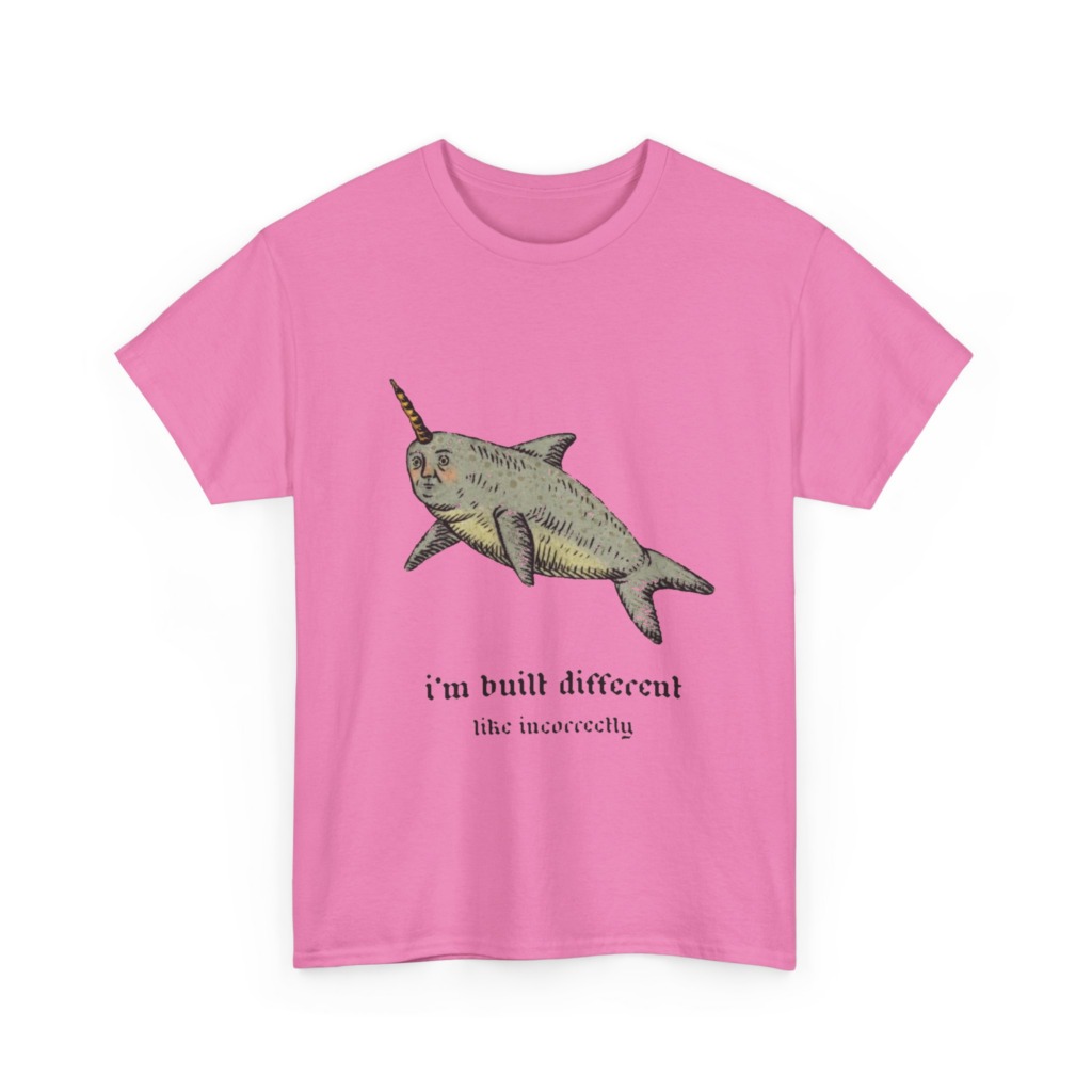 T-Shirt: Human-Faced Narwhal 'Built Different' Graphic