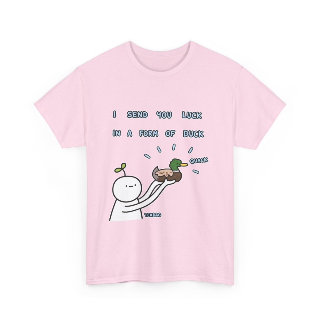 T-Shirt: I Send You Luck Duck Graphic