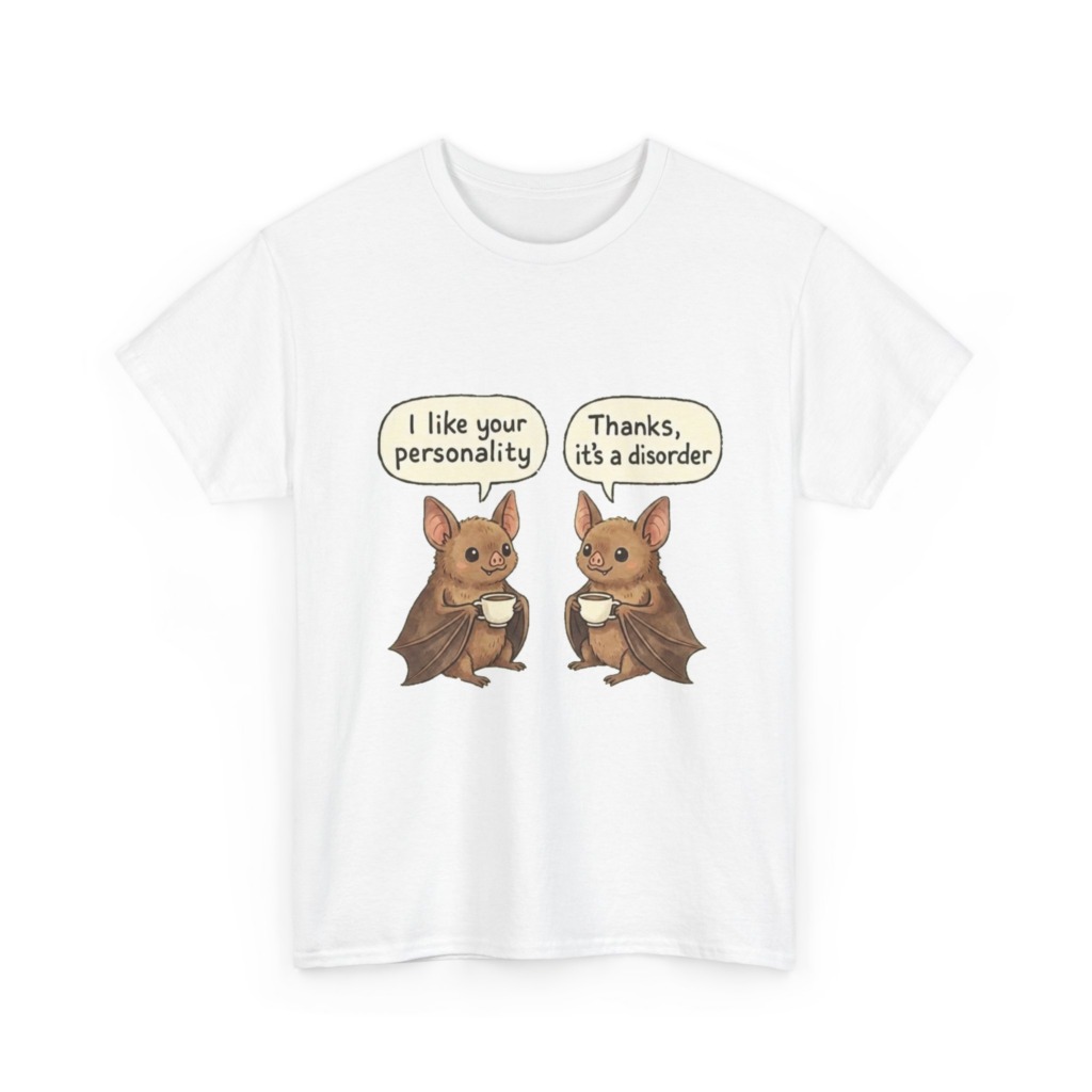 T-Shirt: Bats with Coffee, Personality Disorder Quote