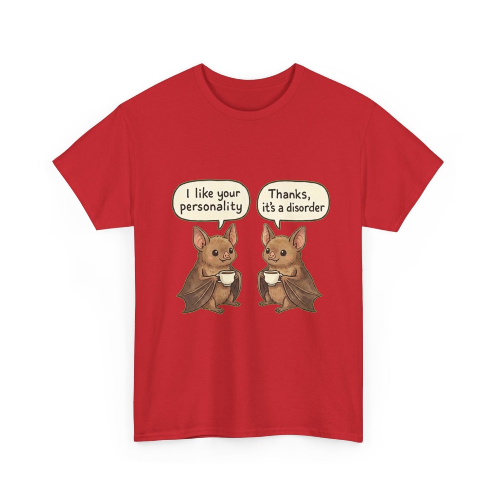 T-Shirt: Bats Personality Disorder Quote