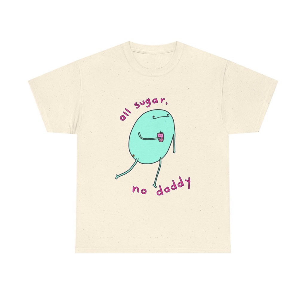 T-Shirt with 'All Sugar, No Daddy' Boba Blob Graphic
