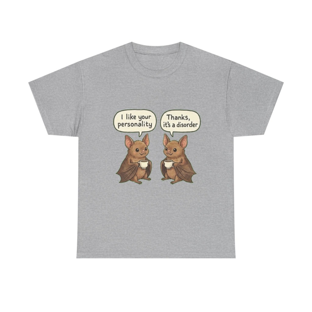 T-Shirt: Bats Personality Disorder Quote