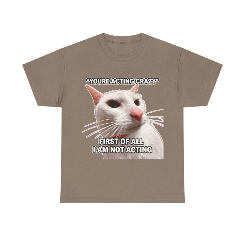 White Cat Meme 'I Am Not Acting' T-Shirt
