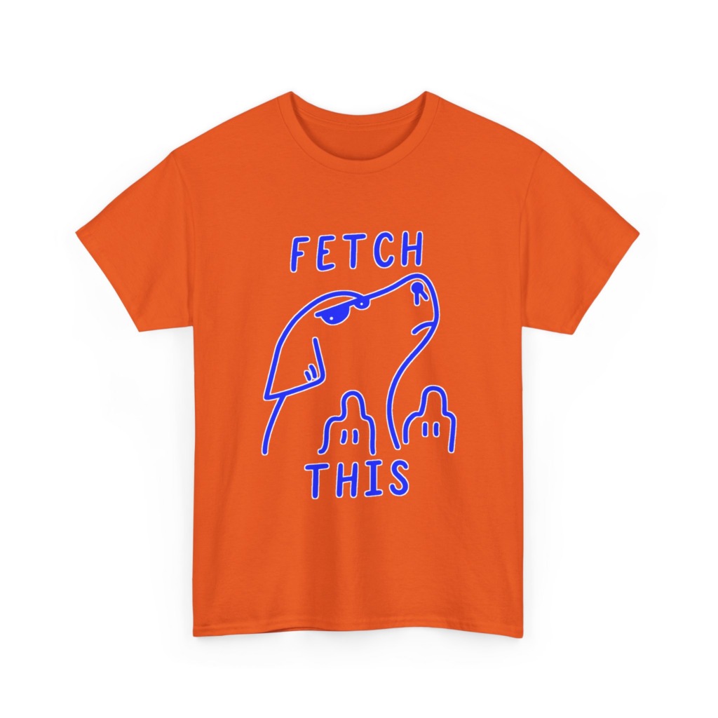T-Shirt with 'Fetch This' Blue Dog Graphic