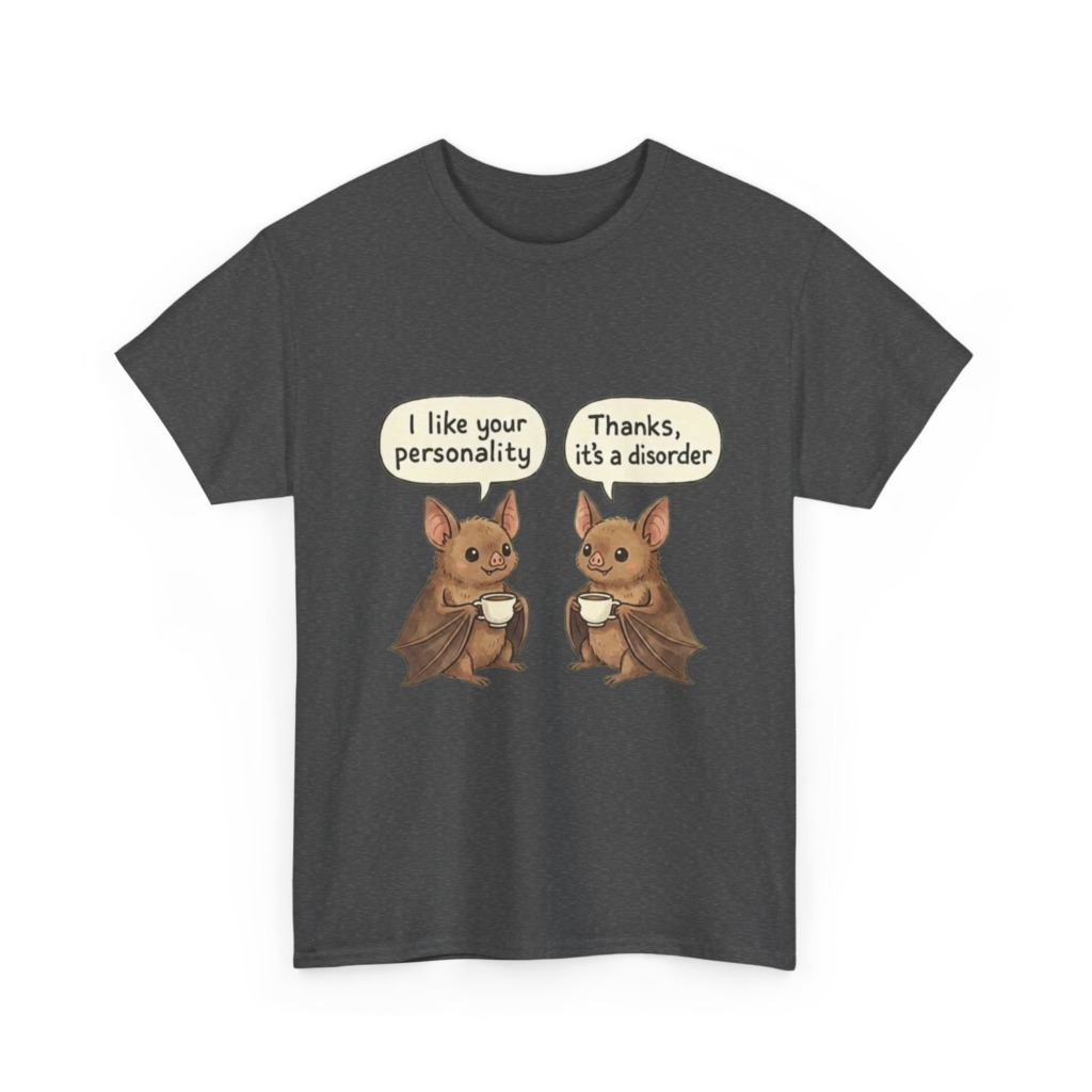 T-Shirt: Bats with Coffee, Personality Disorder Quote