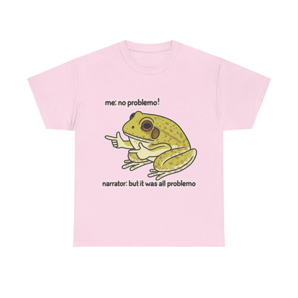 No Problemo Frog Meme T-Shirt