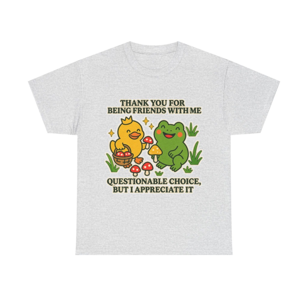 T-Shirt: 'Thank You For Being Friends' Duck & Frog