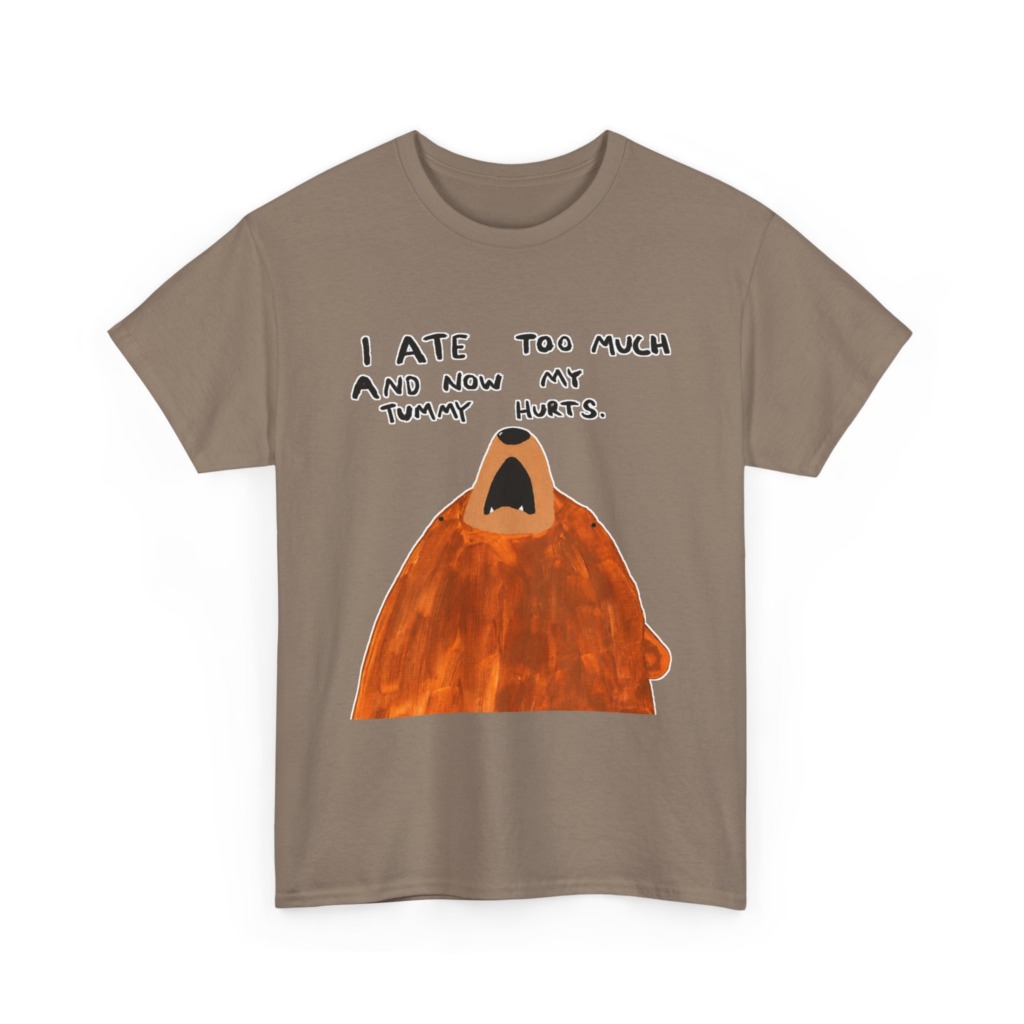 Graphic T-Shirt: 'My Tummy Hurts' Bear Print