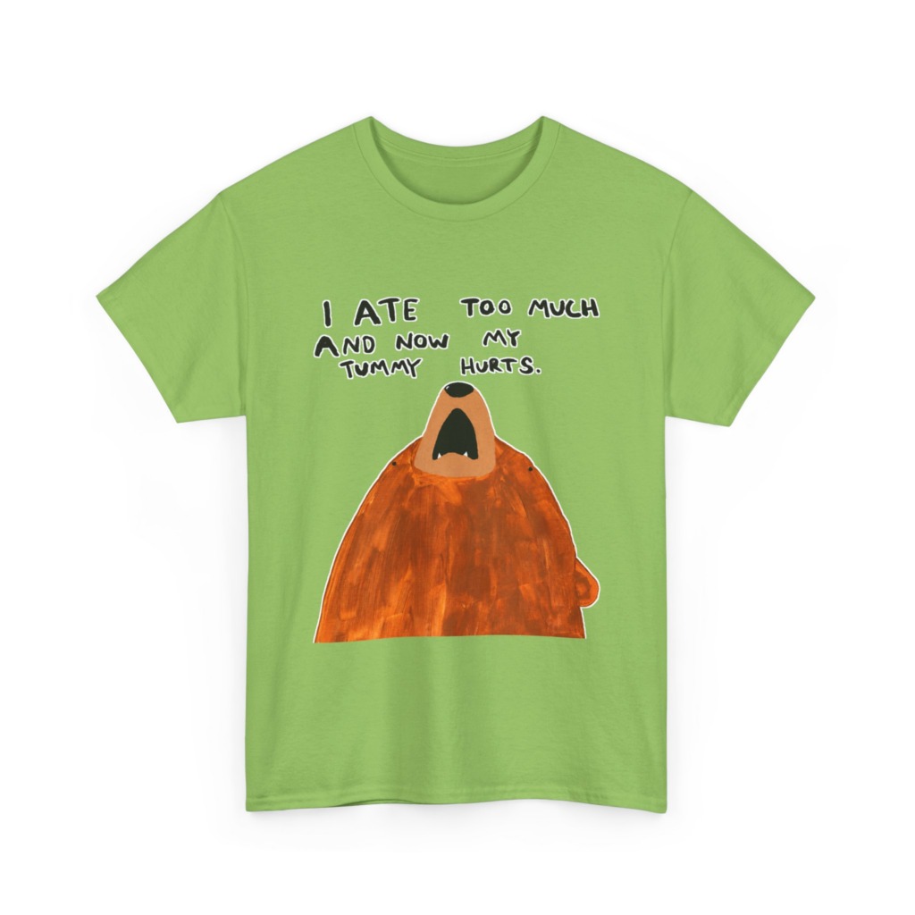 Graphic T-Shirt: 'My Tummy Hurts' Bear Print