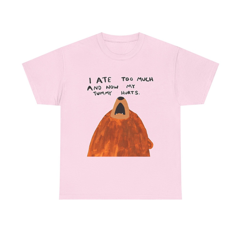 Graphic T-Shirt: 'My Tummy Hurts' Bear Print