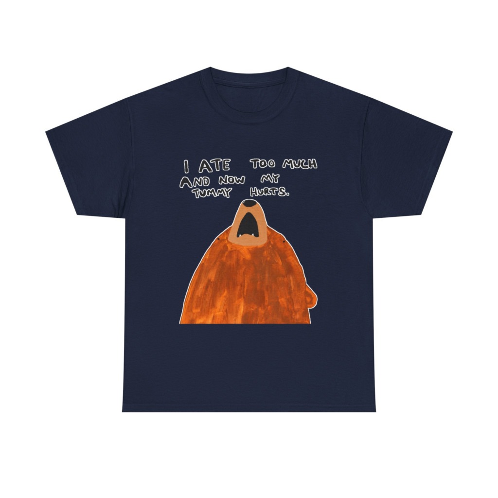 Graphic T-Shirt: 'My Tummy Hurts' Bear Print