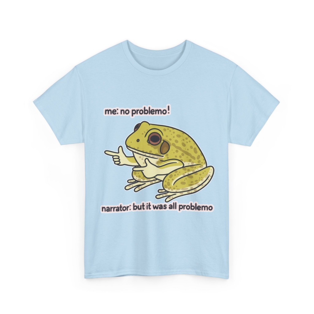 No Problemo Frog Meme T-Shirt