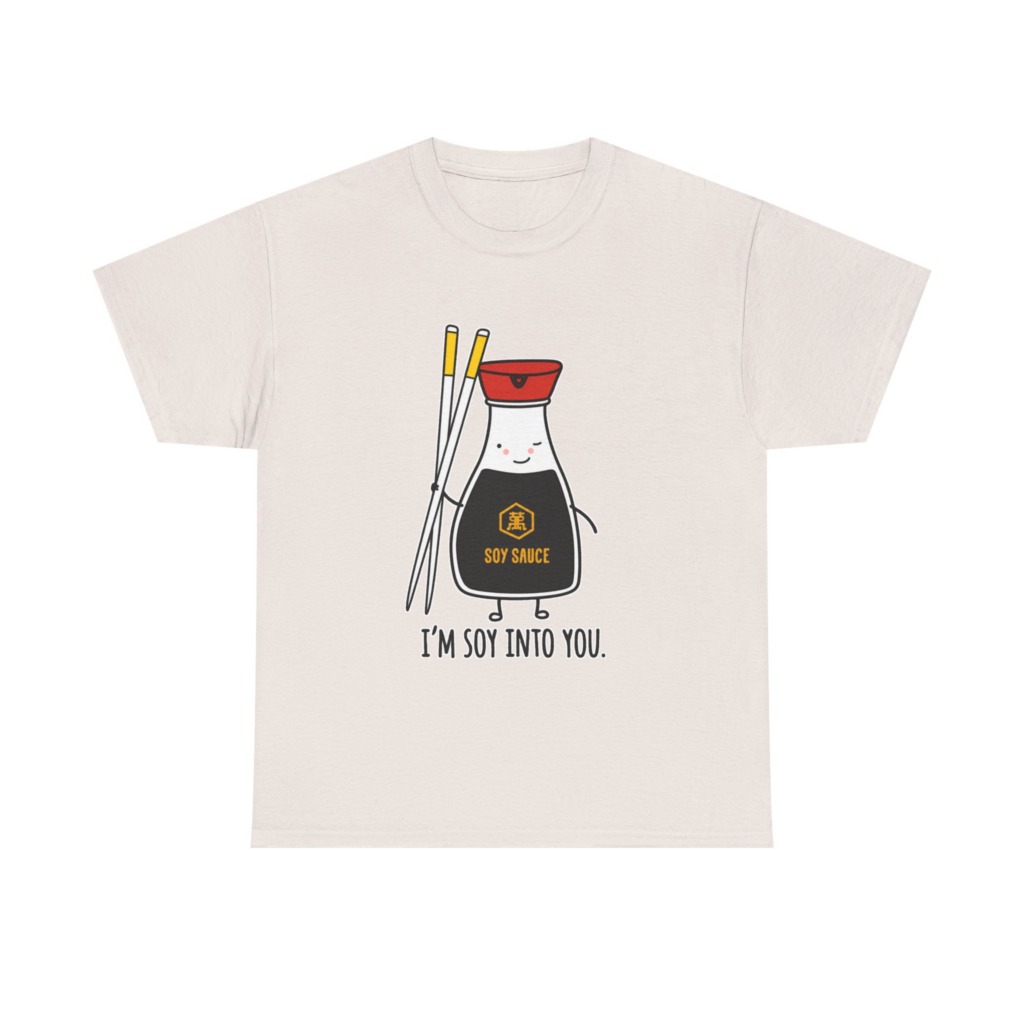 T-Shirt: 'I'm Soy Into You' Kawaii Soy Sauce Print