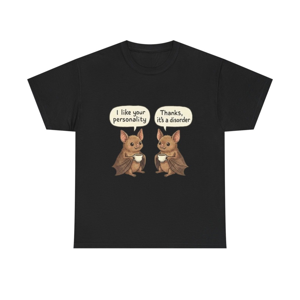 T-Shirt: Funny Bats & 'Personality Disorder' Quote