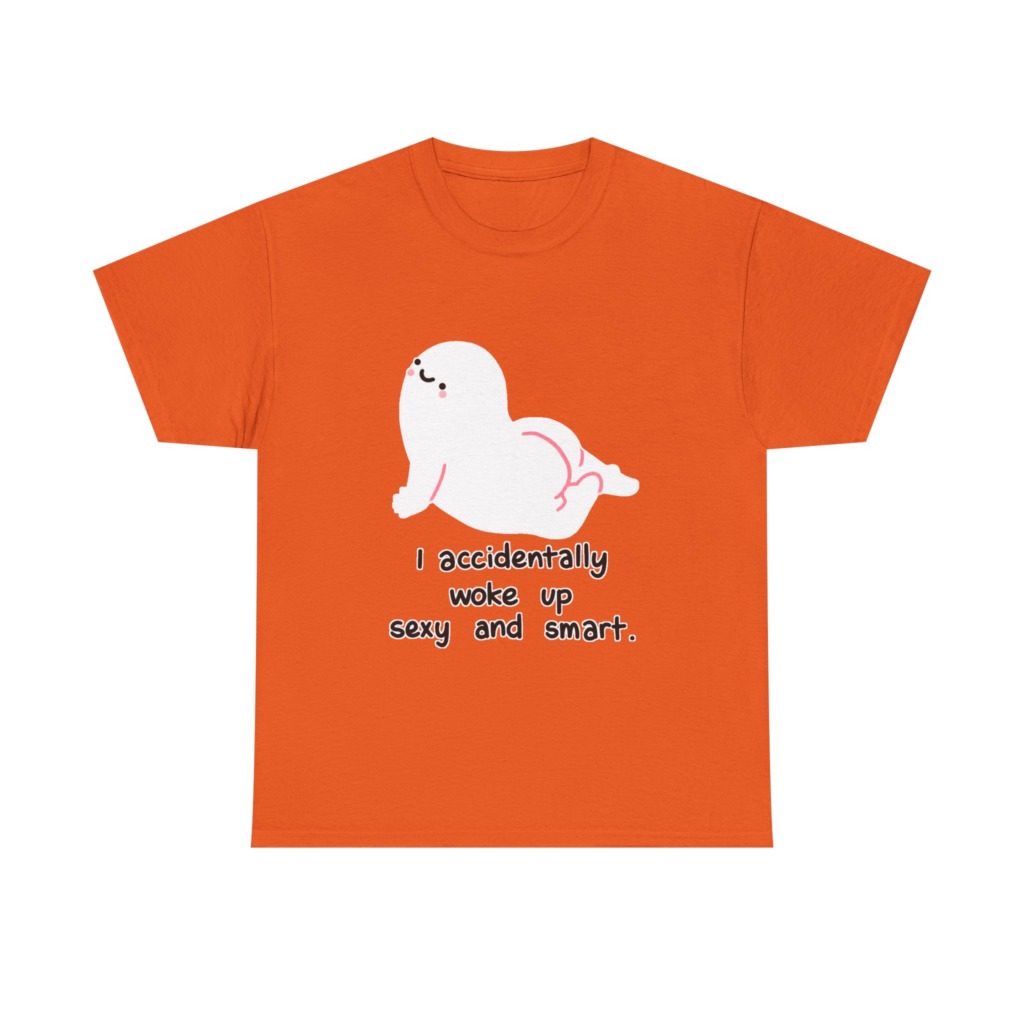 T-Shirt: Witty 'Woke Up Sexy & Smart' Graphic Tee