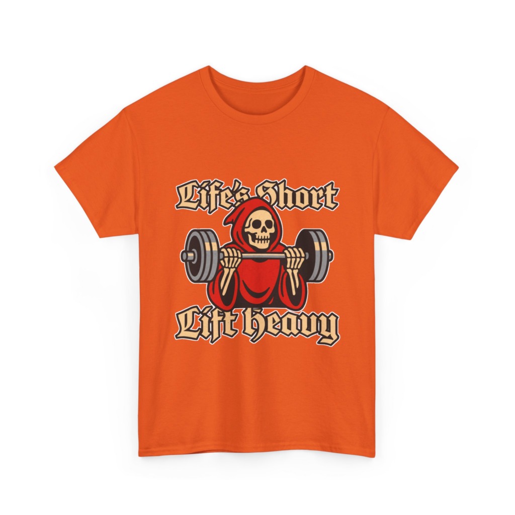 Life's Short Lift Heavy Grim Reaper T-Shirt