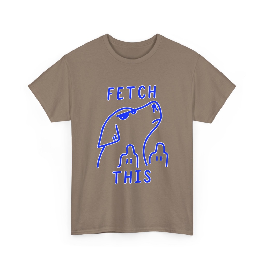 T-Shirt with 'Fetch This' Blue Dog Graphic