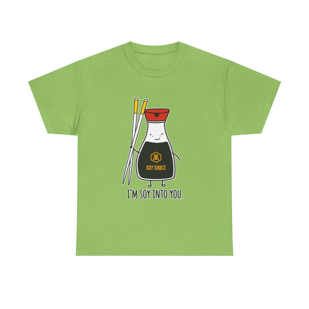T-Shirt: 'I'm Soy Into You' Kawaii Soy Sauce Print