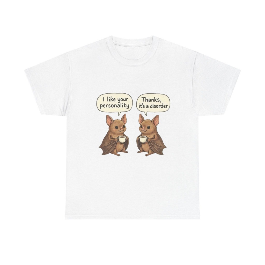 T-Shirt: Funny Bats & 'Personality Disorder' Quote