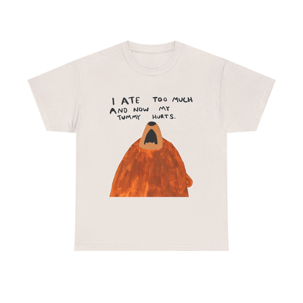 Graphic T-Shirt: 'My Tummy Hurts' Bear Print