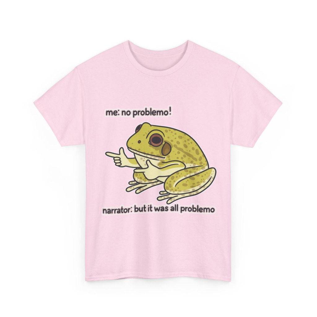 No Problemo Frog Meme T-Shirt