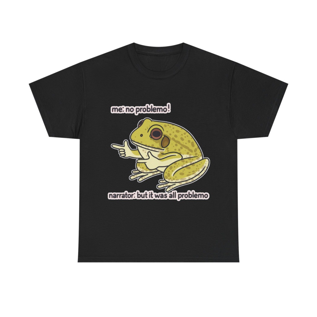 No Problemo Frog Meme T-Shirt