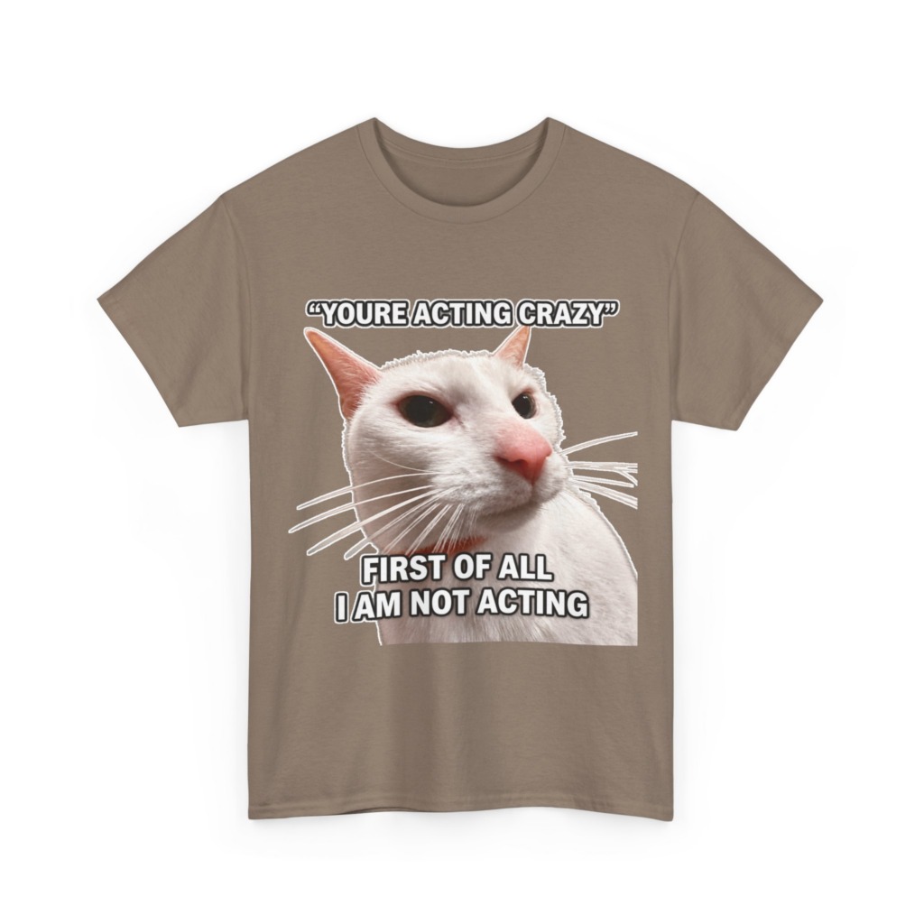 White Cat Meme 'I Am Not Acting' T-Shirt