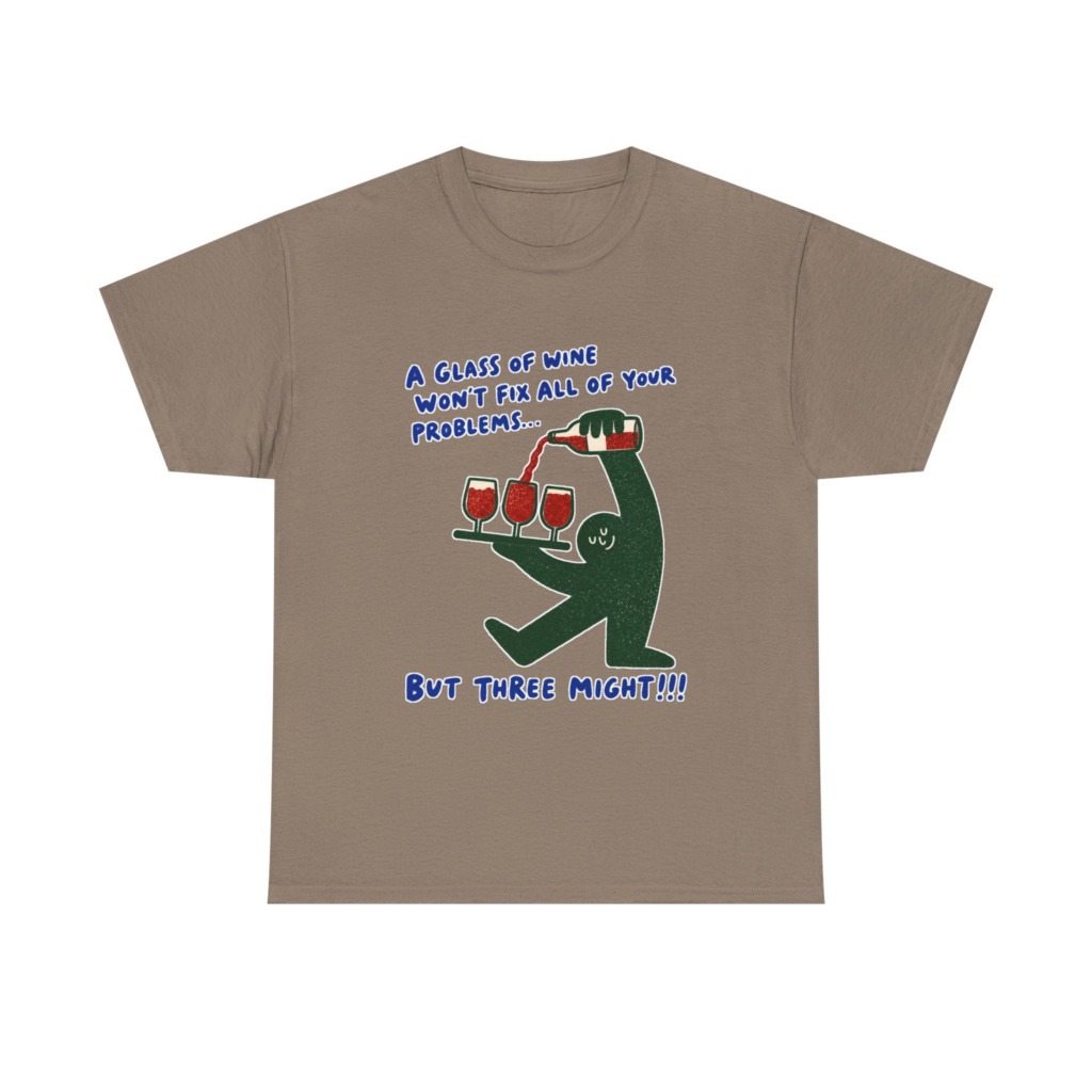 Wine Fixes Problems Humorous T-Shirt