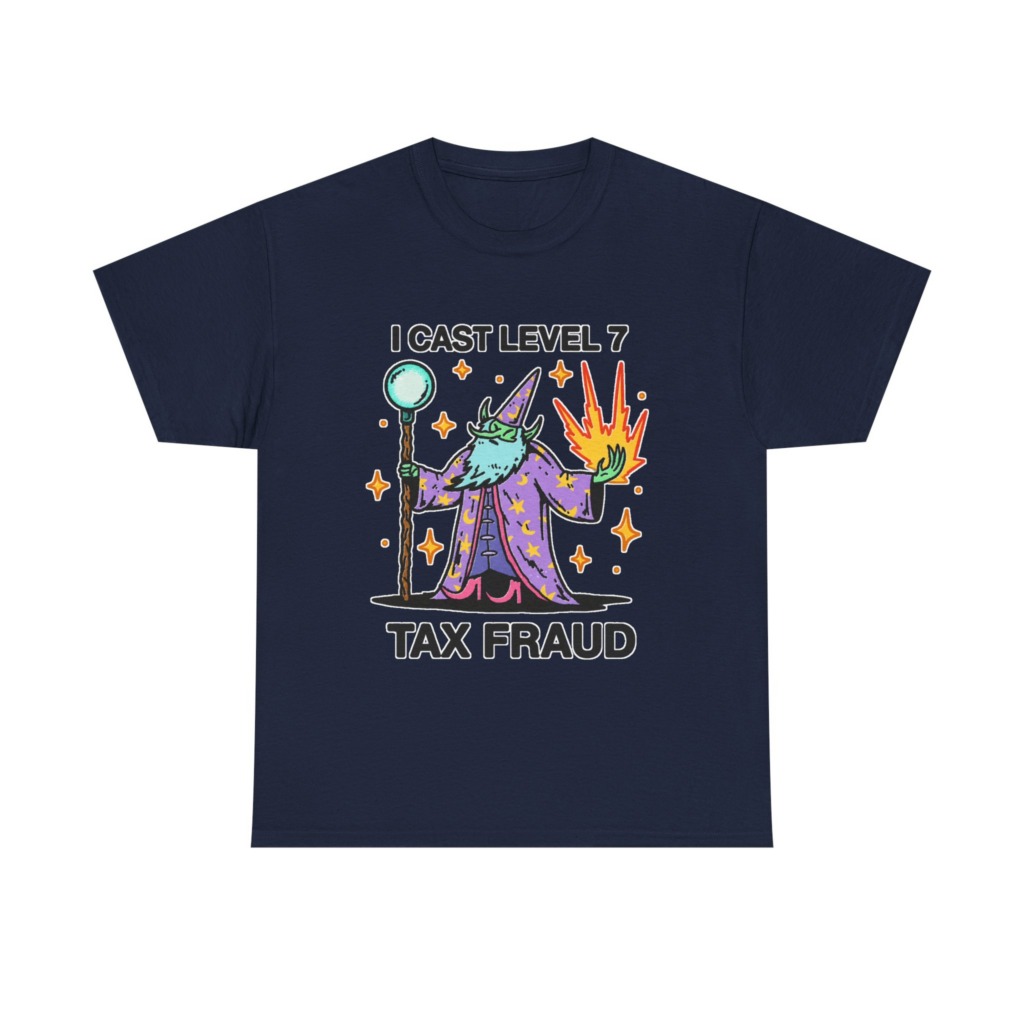 T-Shirt: Level 7 Tax Fraud Wizard Print