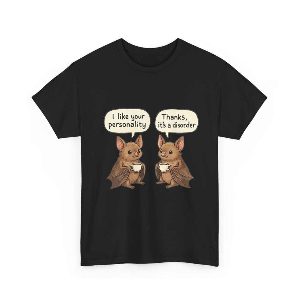 T-Shirt: Funny Bats Personality Disorder Graphic
