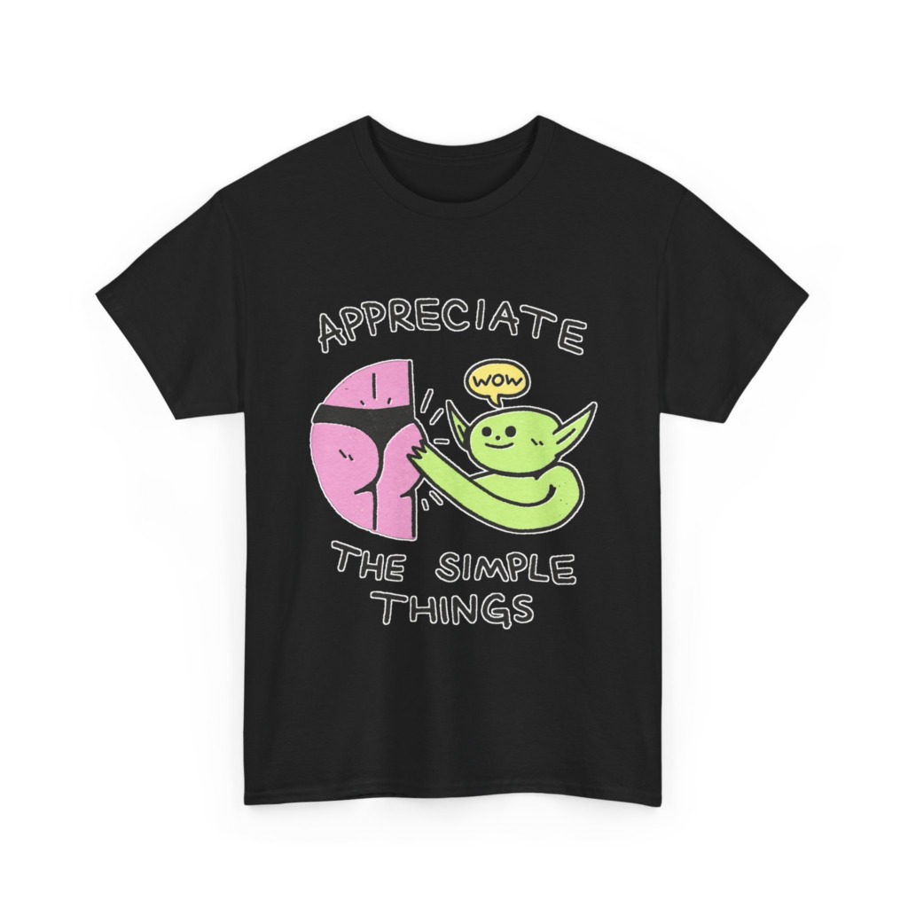 T-Shirt: Appreciate The Simple Things Butt Pat Graphic