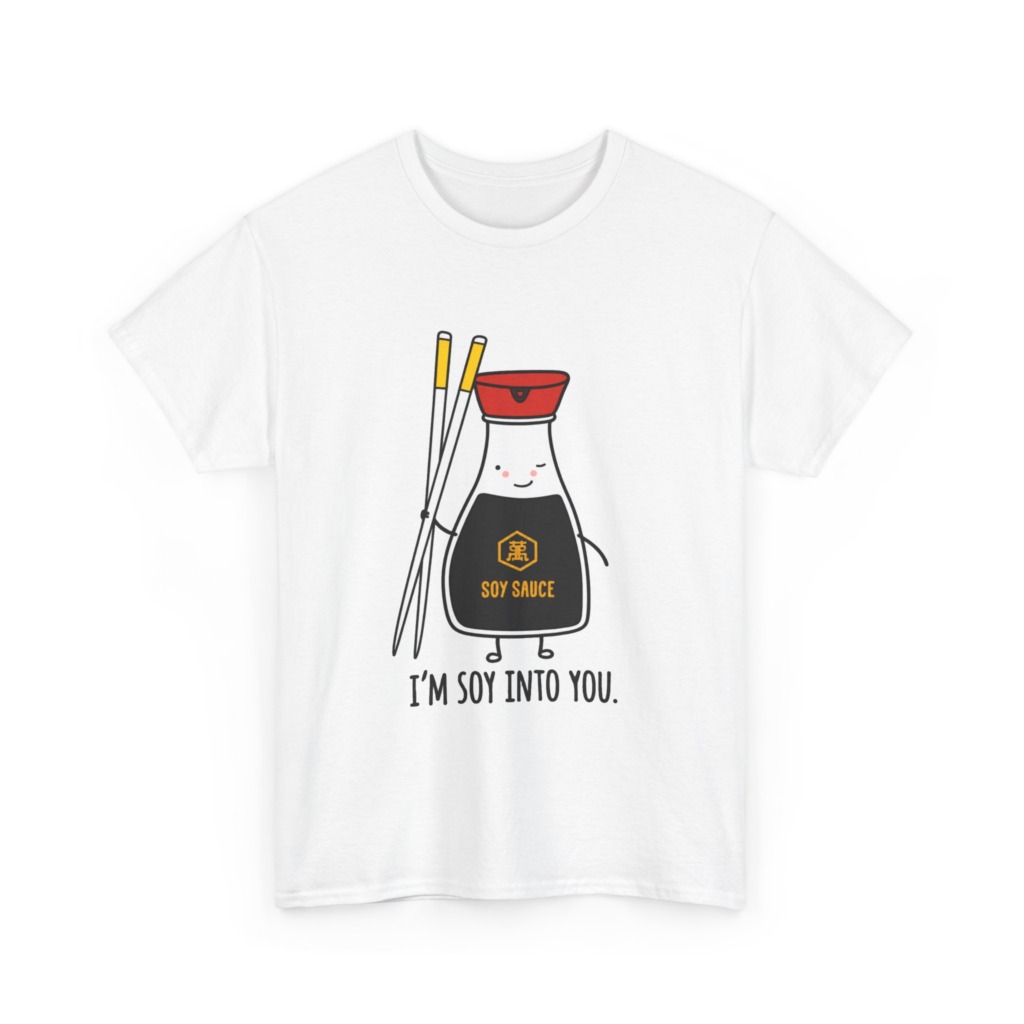 T-Shirt: 'I'm Soy Into You' Kawaii Soy Sauce Print