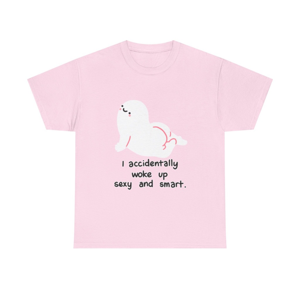 T-Shirt: Witty 'Woke Up Sexy & Smart' Graphic Tee